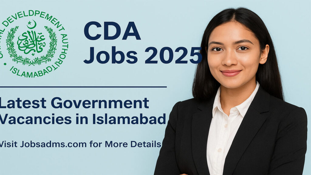 CDA Jobs 2025 | Apply Online for Latest Government Vacancies