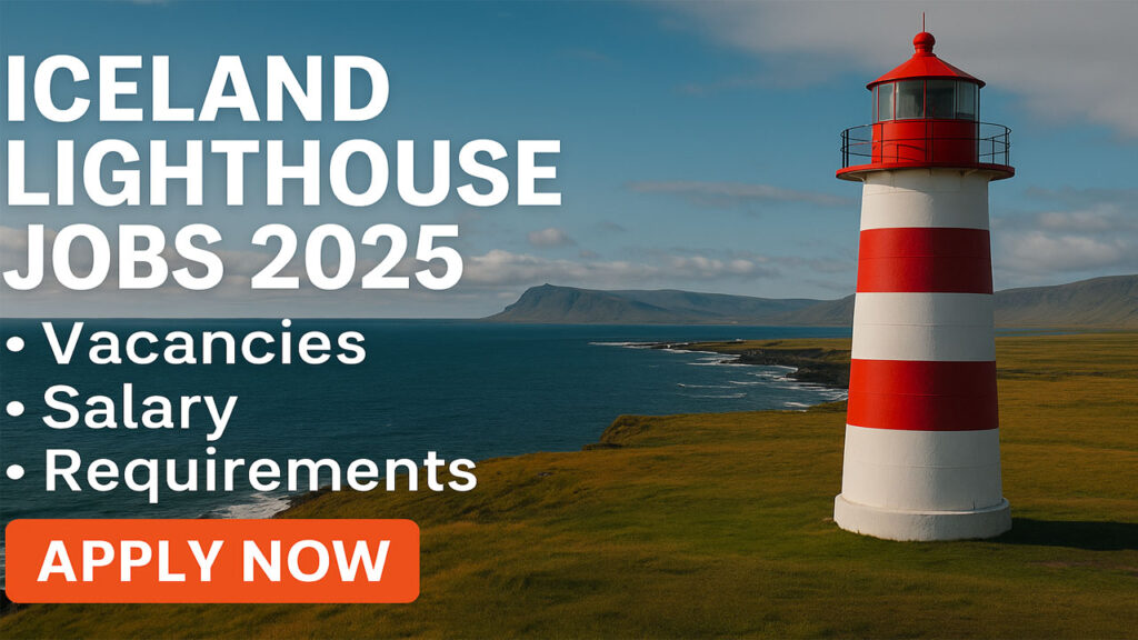 Iceland Lighthouse Jobs 2025 | Apply Online