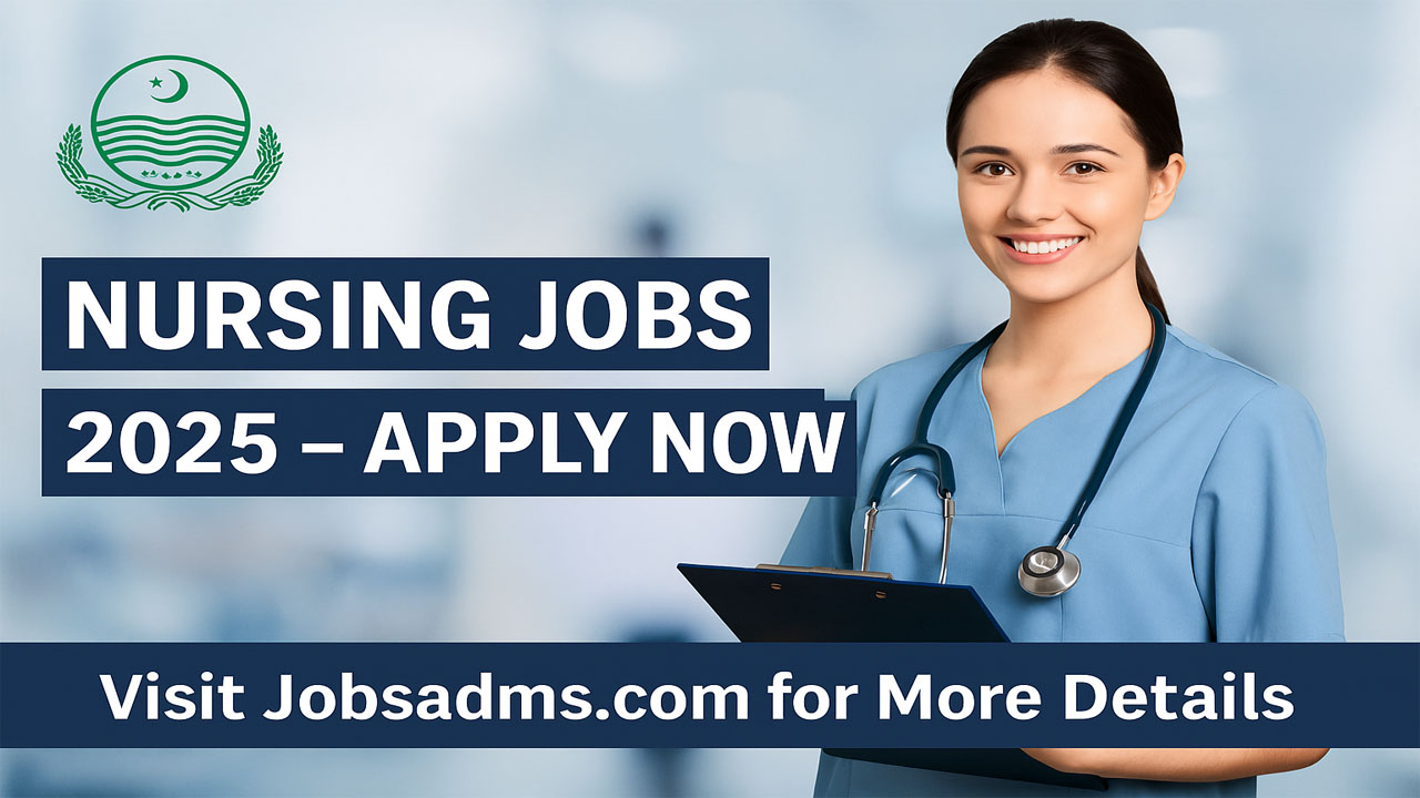 Top Nursing Jobs 2025 in Pakistan – Apply Online for 1000+ Vacancies